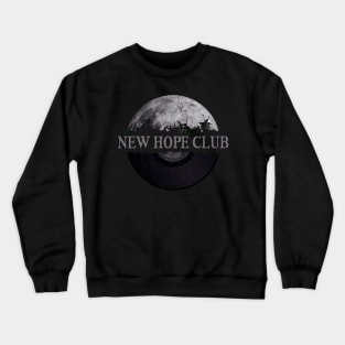 New Hope Club moon vinyl Crewneck Sweatshirt